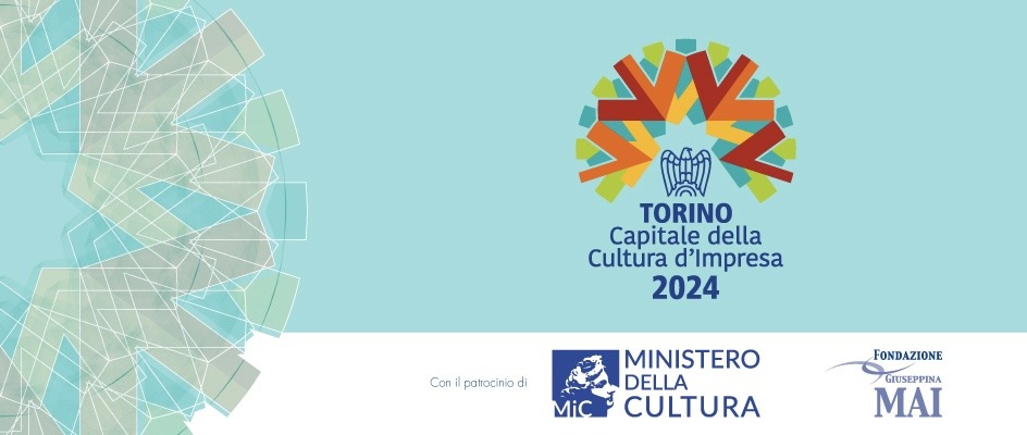 Torino Capitale della cultura di impresa 2024, Turin Capitale de la culture d'entreprise 2024