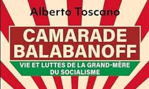 Camarade Balbanoff di Alberto Toscano, copertina