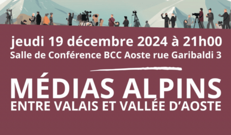 Ad Aosta un incontro con i media del Vallese giovedì 19 dicembre L’incontro tra i media di Valle d’Aosta e Vallese, La rencontre entre les médias de la Vallée d’Aoste et du Canton du Valais