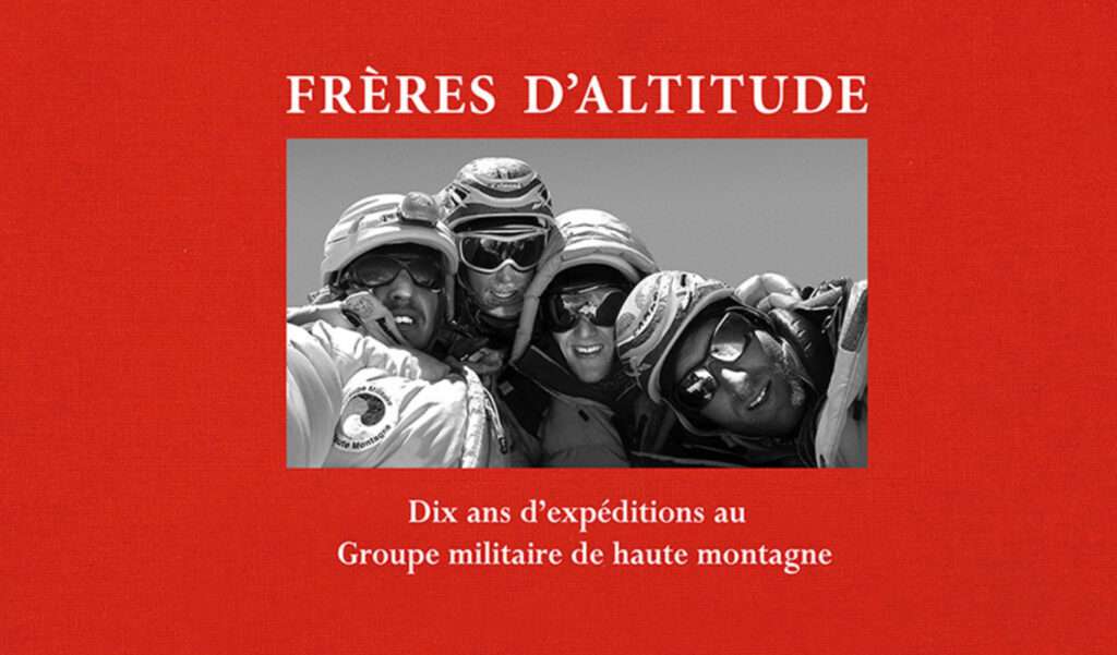 Il Gruppo militare di alta montagna, Le Groupe militaire d’haute montagne (c) Claude Gardien, Éditions Paulsen