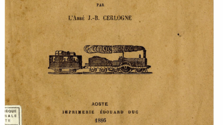 Le premier train est arrivé en Vallée d’Aoste en 1886, avec « lo Tzemin de fer » Extrait de la couverture du livret avec la poésie de Jean-Baptiste Cerlogne, Lo tzemin de fer