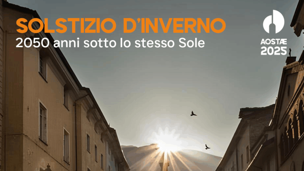 Il Solstizio d’inverno ad Aosta, a 2050 anni dalla fondazione, con eventi dal 19 al 21 dicembre Solstizio d'inverno 2025 ad Aosta, estratto dal flyer